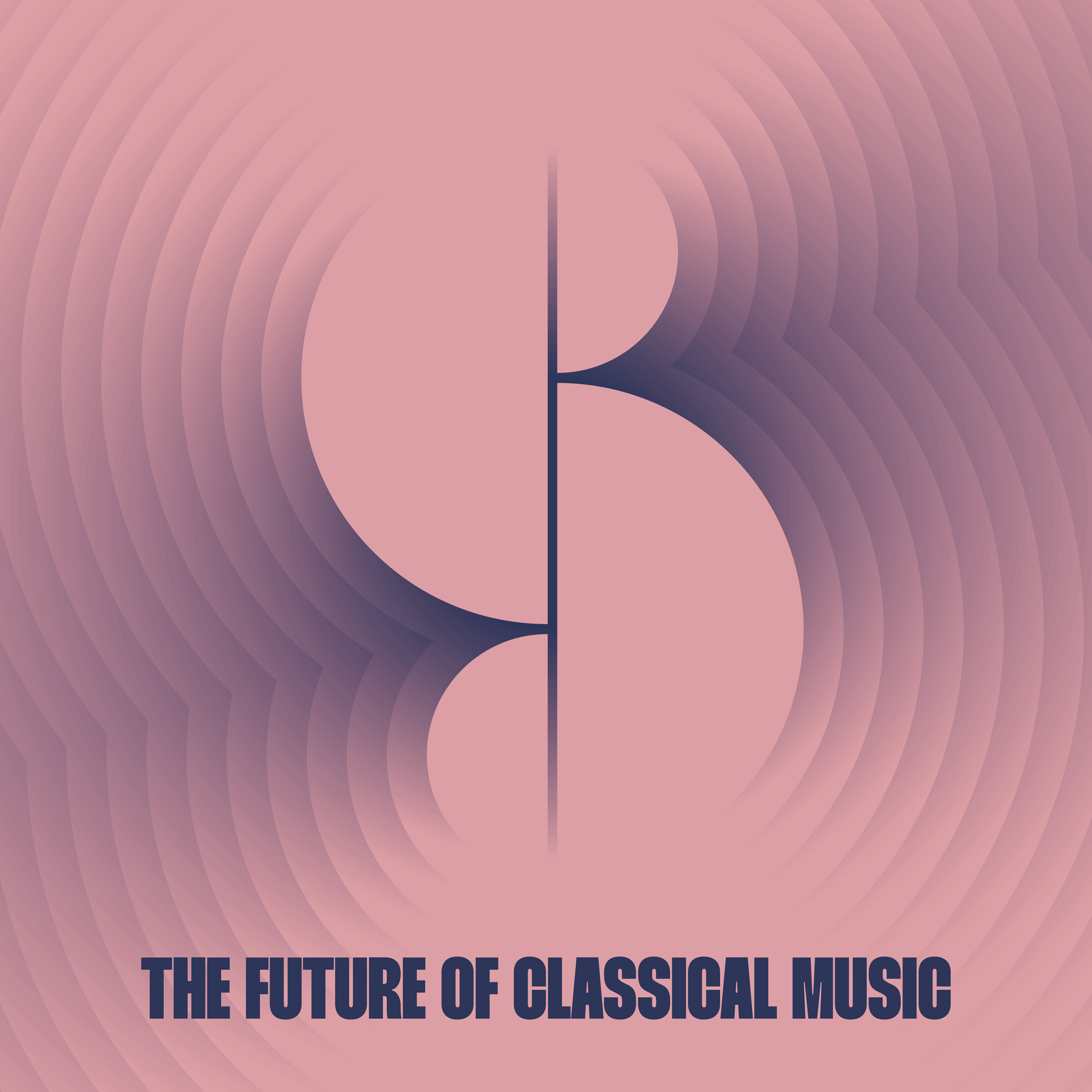 FUTURE OF CLASSICAL MUSIC